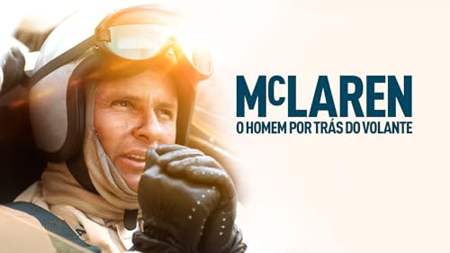 McLaren: O Homem por trás do volante