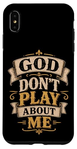 God Don't Play About Me Christian Faith �X�}�z�P�[�X iPhone XS Max �p