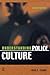 Understanding Police Culture