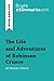 The Life and Adventures of Robinson Crusoe by Daniel Defoe (Book Analysis): Detailed Summary, Analysis and Reading Guide (BrightSummaries.com)