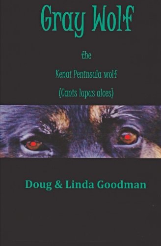 Gray Wolf the Kenai Peninsula Wolf (Canis lupus alces)