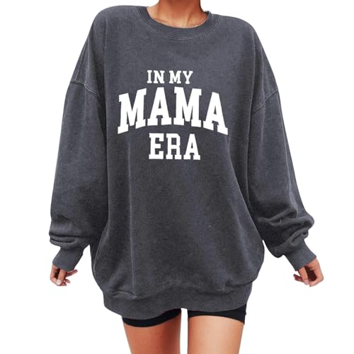 Generisch In My Mama Sweatshirt, Oversized Mum Sweatshirt, Casual Long Sleeve Pullover with Letter Print for Women, Hoodies for Teenage Girls, gray, L