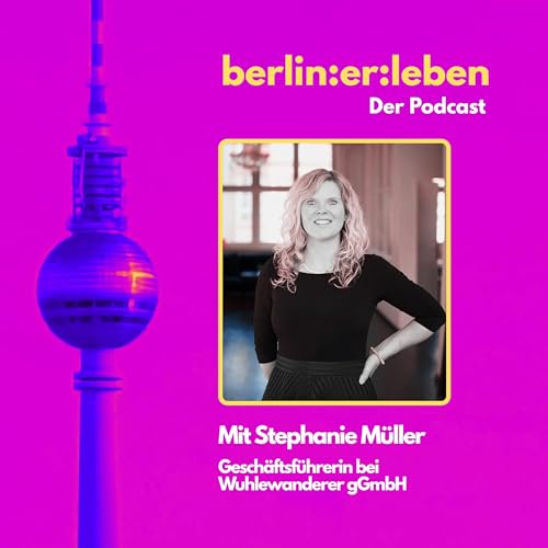 『#8 Kinder, Kieze & der Tod - Stephanie M&uuml;ller &uuml;ber Berlin, Familie und echte Verantwortung』のカバーアート