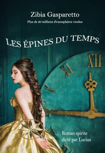 LES ÉPINES DU TEMPS