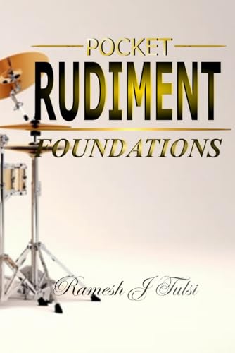 Pocket Rudiment Foundations: Rudiments For Beginners with 25 Simple Rudiments Sheets