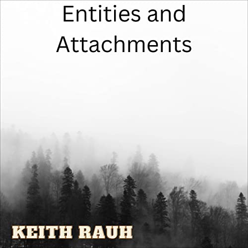 Entities and Attachments by Keith Rauh episode artwork