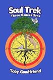  Soul Trek: Three Generations (English Edition)