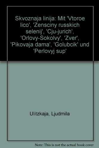 Preisvergleich Produktbild Skvoznaja linija: Mit 'Vtoroe lico', 'Zensciny russkich selenij', 'Cju-jurich', 'Orlovy-Sokolvy', 'Zver', 'Pikovaja dama', 'Golubcik' und 'Perlovyj sup'