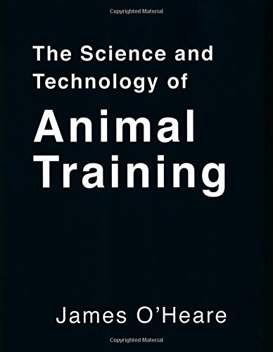 The Science and Technology of Animal Training