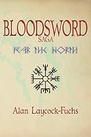 Bloodsword Saga: Fear the North 194751458X Book Cover