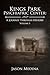 Kings Park Psychiatric Center: A Journey Through History: Volume I