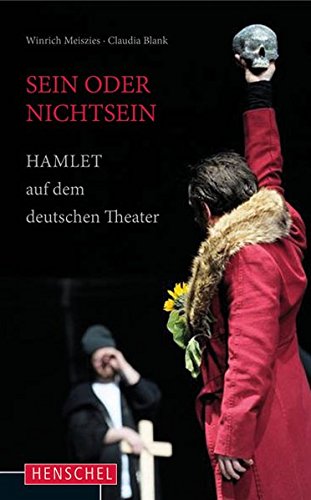 Hamlet Sein Oder Nicht Sein Sein oder Nichtsein: Hamlet auf dem deutschen Theater : Winrich