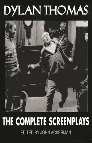 Dylan Thomas: The Complete Screenplays (Applause Books)