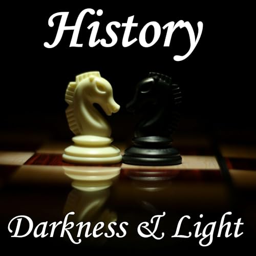 History: darkness and light Podcast Por Matthew Frank Stevens arte de portada