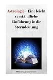  Astrologie: Eine leicht verständliche Einführung in die Sterndeutung