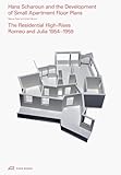 Hans Scharoun and the Development of Small Apartment Floor Plans: The Residential High-Rises Romeo and Julia 19541959