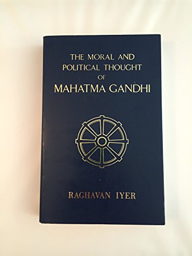 Moral and Political Thought of Mahatma Gandhi 0886950023 Book Cover
