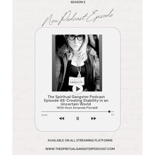 Episode 49: Creating Stability in an Uncertain World