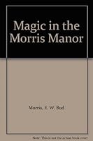 Magic in the Morris Manor B0006Y0O7E Book Cover