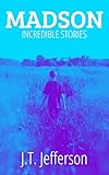 Madson: Incredible Stories (English Edition)