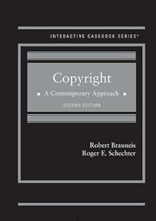 Copyright: A Contemporary Approach (Interactive Casebook Series)