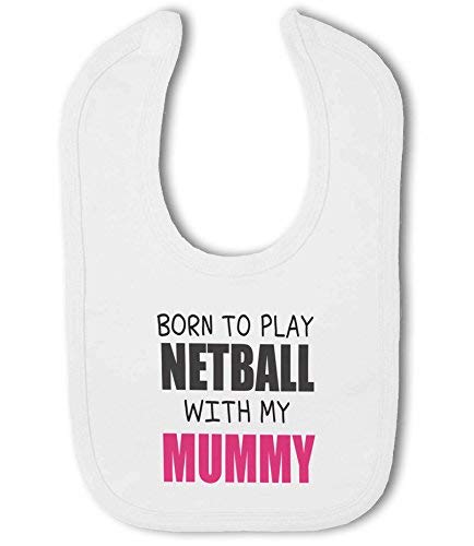 BWW Print - Born to Play Netball with my Mummy - Baby Bib, Boy or Girl