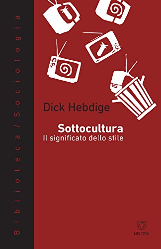 Sottocultura. il significato dello stile