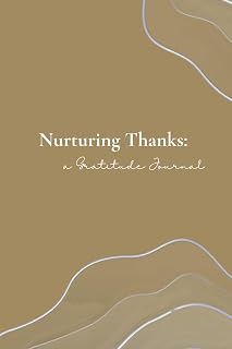 Nurturing Thanks:: A Gratitude Journal for Healthcare Workers and Students