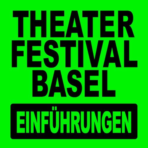 Couverture de Einf&uuml;hrungen Theaterfestival Basel 2024