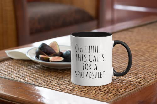 Ohhhhh This Calls For A Spreadsheet Coffee Mug - Unique Gift Mugs For Boss, Cpa, Accountant And More, Mugs Are White With Colored Inside And Handle, Surely To Be Loved By All. (Two Tone Black, 11Oz) #TOP5