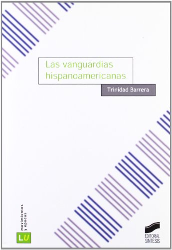 Las vanguardias hispanoamericanas