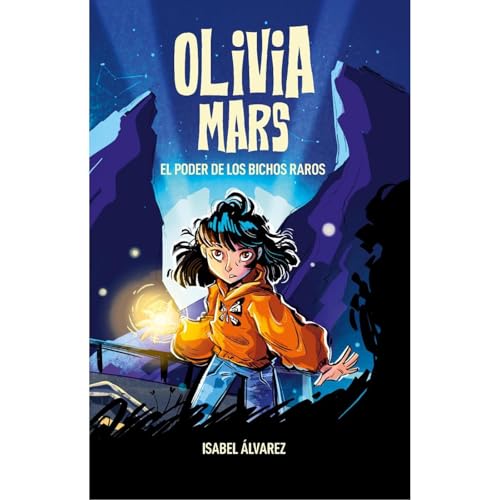Olivia Mars. El poder de los bichos raros Audiolibro Por Isabel &Aacute;lvarez arte de portada