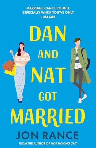 Dan And Nat Got Married: A feel-good, laugh-out-loud strangers-to-married romcom
