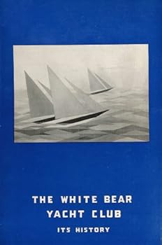 History of the White Bear Yacht Club, Dellwood, White Bear Lake, Minnesota