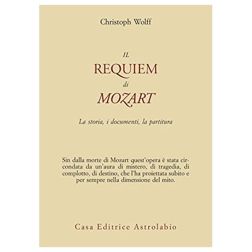 Il Requiem di Mozart. La storia, i documenti, la partitura (Adagio)