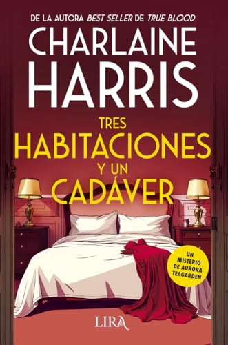 Tres habitaciones y un cadáver: Un misterio de Aurora Teagarden (Spanish Edition)