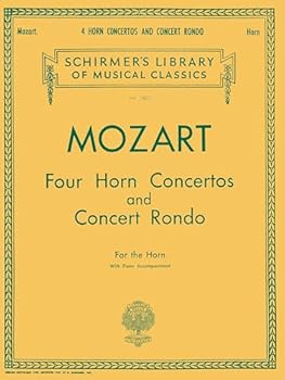 Paperback Wolfgang Amadeus Mozart – Four Horn Concertos and Concert Rondo | Schirmer Library of Classics Volume 1807 | French Horn and Piano Sheet Music | Medium Difficulty Brass Solo Songbook Book