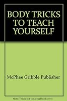Body Tricks to Teach Yourself 0140491473 Book Cover