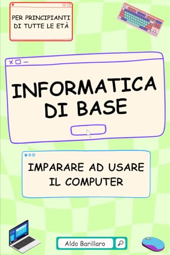 Informatica di base: imparare ad usare il computer