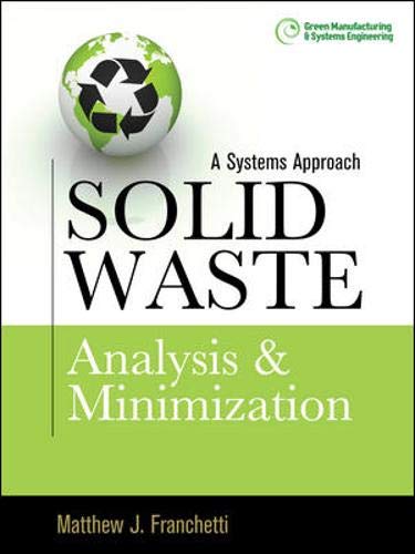 Solid Waste Analysis and Minimization: A Systems Approach: The Systems Approach Solid Waste Analysis and Minimization: A Systems Approach: The Systems Approach