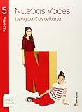 LENGUA CAST NUEVAS VOCES 5 PRIMARIA SABER HACER - 9788468023878