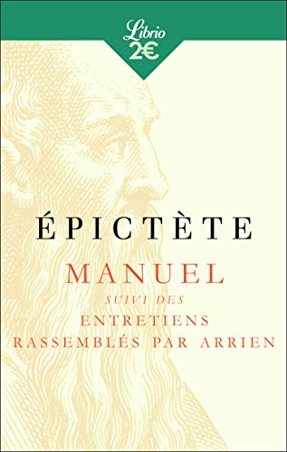 Manuel: Suivi des Entretiens rassemblés par Arrien...