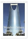 Wunderschönes Saudi-Arabien Traditionen und Chancen im Königreich (Tischkalender 2026 DIN A5 hoch), CALVENDO Monatskalender: Bilder einer Reise ins ... den Tourismus geöffnet hat. (CALVENDO Orte) - CALVENDO, Cristina Tschuppert 