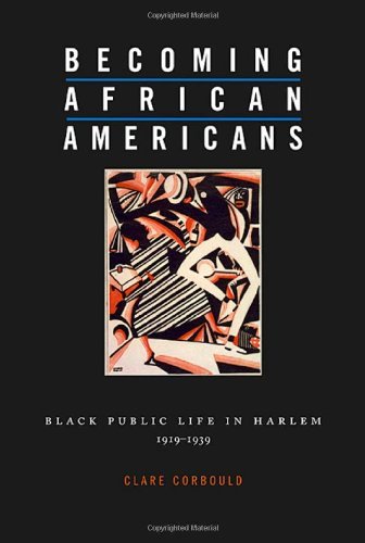 Becoming African Americans: Black Public Life in Harlem, 1919–1939