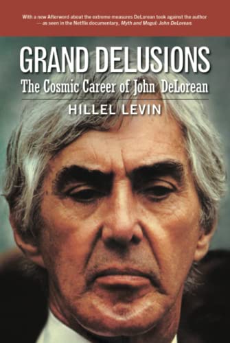 GRAND DELUSIONS: The Cosmic Career of John De L... B09HQDRGBL Book Cover
