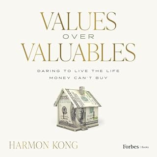Values Over Valuables Audiolibro Por Harmon Kong arte de portada