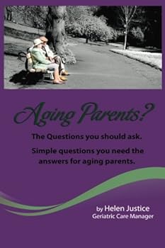 Paperback Aging Parents? Questions you should be asking.: Simple questions you need the answers for aging parnets. Book