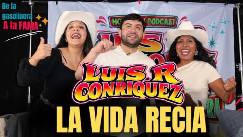 De despachar gasolina a llenar palenques | Luis R Conr&iacute;quez y la vida recia | 01.T2