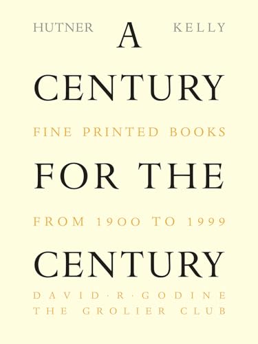 A Century for the Century: Fine Printed Books from 1900 to 1999