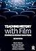 Teaching History with Film: Strategies for Secondary Social Studies